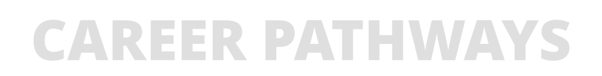 CAREER PATHWAYS